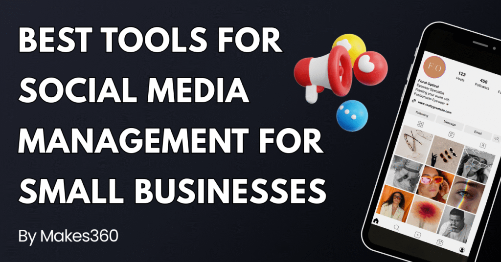 Best Tools for Social Media Management for Small Businesses