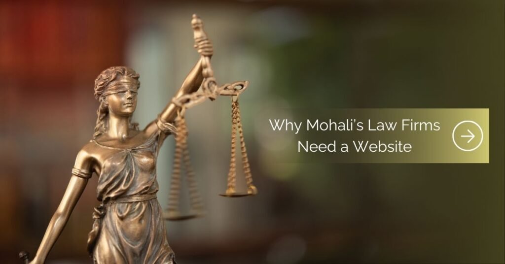 Why Mohali’s Law Firms Need a Website